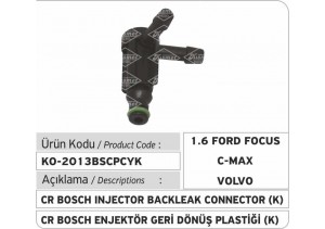 Bosch Common Rail Enjektör Geri Dönüş Plastiği  K (1.6 Ford Focus, Ford CMax, Volvo...)